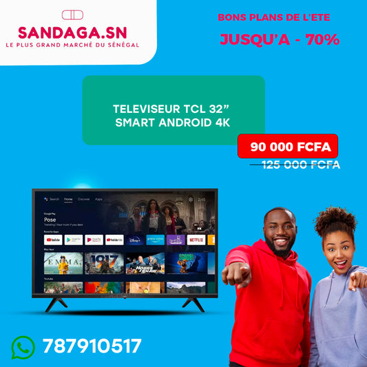 TELEVISEUR TCL 32 SMART ANDROID 4K