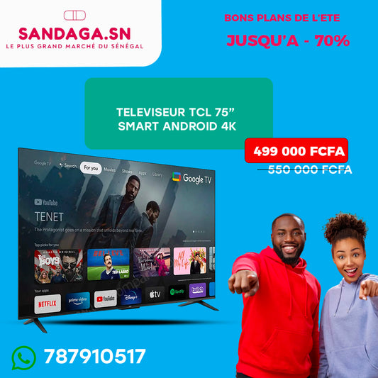 TELEVISEUR TCL 75”  SMART ANDROID 4K